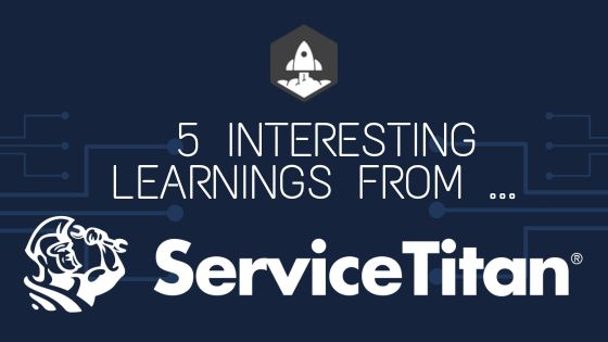 5 Interesting Learnings from ServiceTitan at $840,000,000 in ARR - SaaStr